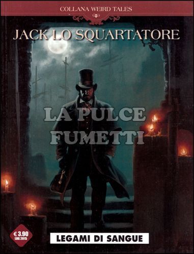 COSMO SERIE MARRONE #     7 - COLLANA WEIRD TALES 7 - JACK LO SQUARTATORE: LEGAMI DI SANGUE